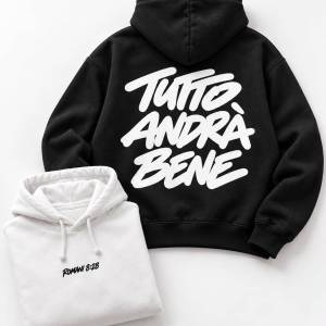 Felpa "Tutto Andrà Bene"